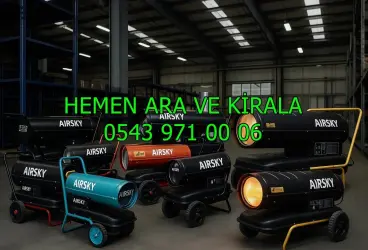 Büyük alan ısıtıcı kiralama Mazotlu Isımak Kiralık