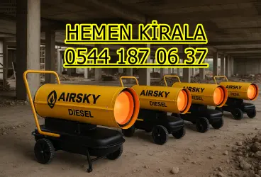 Elektrikli Isımak Kiralama Mazotlu Isımak Kiralık