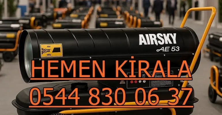 Ankara geçici ısıtıcı kiralama Mazotlu Isımak Isıtıcı Kiralık