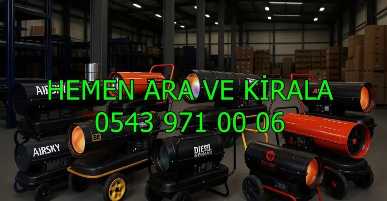 Ankara nem kurutma cihazı kiralama Mazotlu Isımak Isıtıcı Kiralık