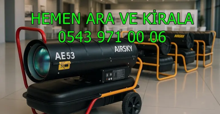 Elektrikli ısıtıcı kiralama hizmeti Mazotlu Isımak Isıtıcı Kiralık