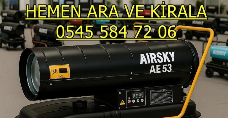 KİRALIK SANAYİ TİPİ ISITICI KİRALAMA İZMİR BORNOVA BUCA